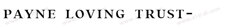 payne loving trust字体转换